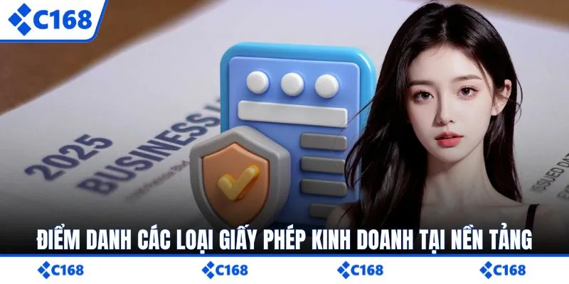 Điểm danh các loại giấy phép kinh doanh tại nền tảng